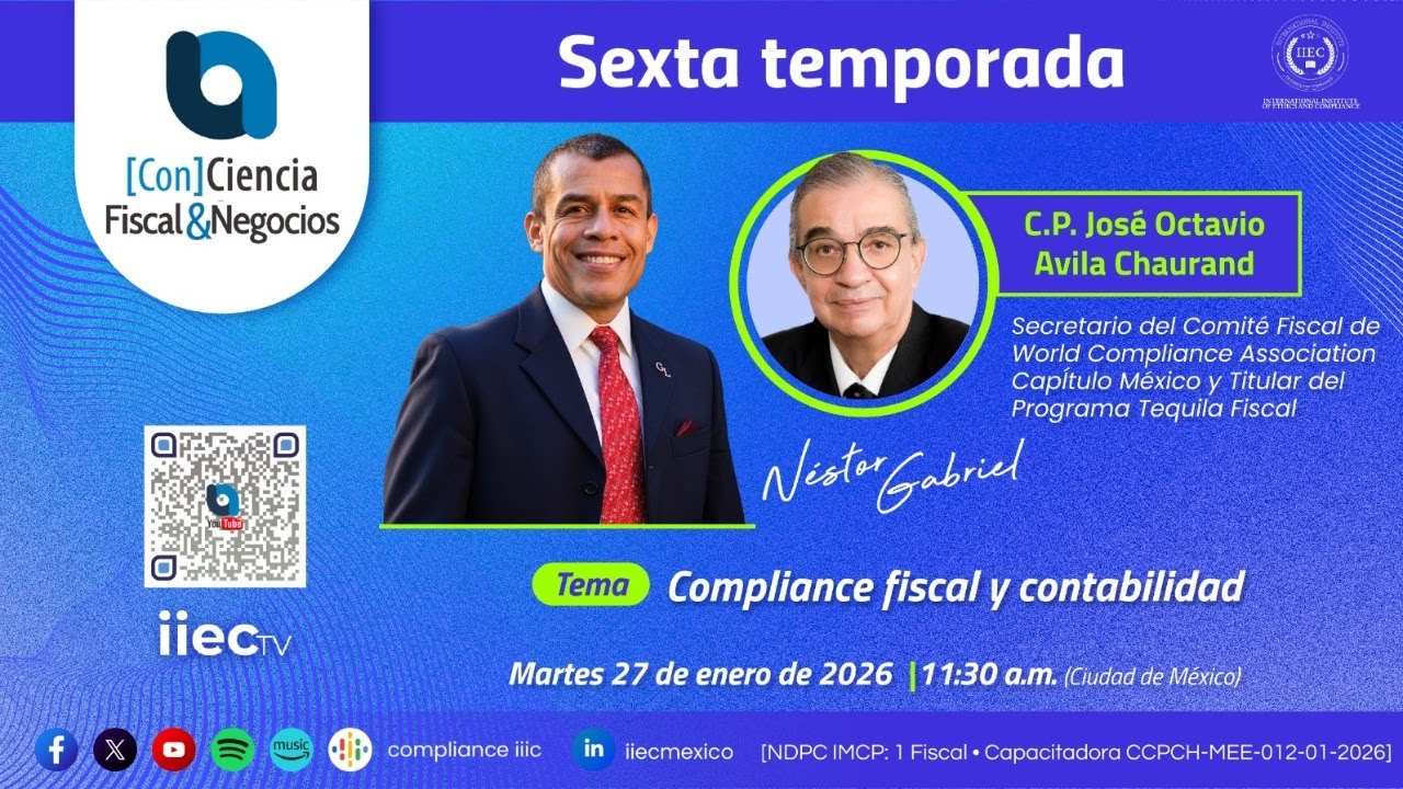 📱 [Con]Ciencia Fiscal&Negocios – 6TP6 El compliance fiscal y la contabilidad •Octavio Ávila Chaurand