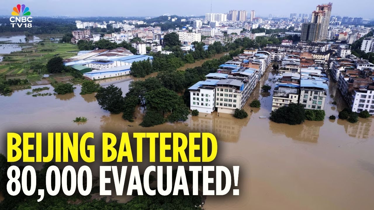 China News: Thousands Evacuated In Beijing Due To Heavy Rain & Floods | Beijing Flood | N18G