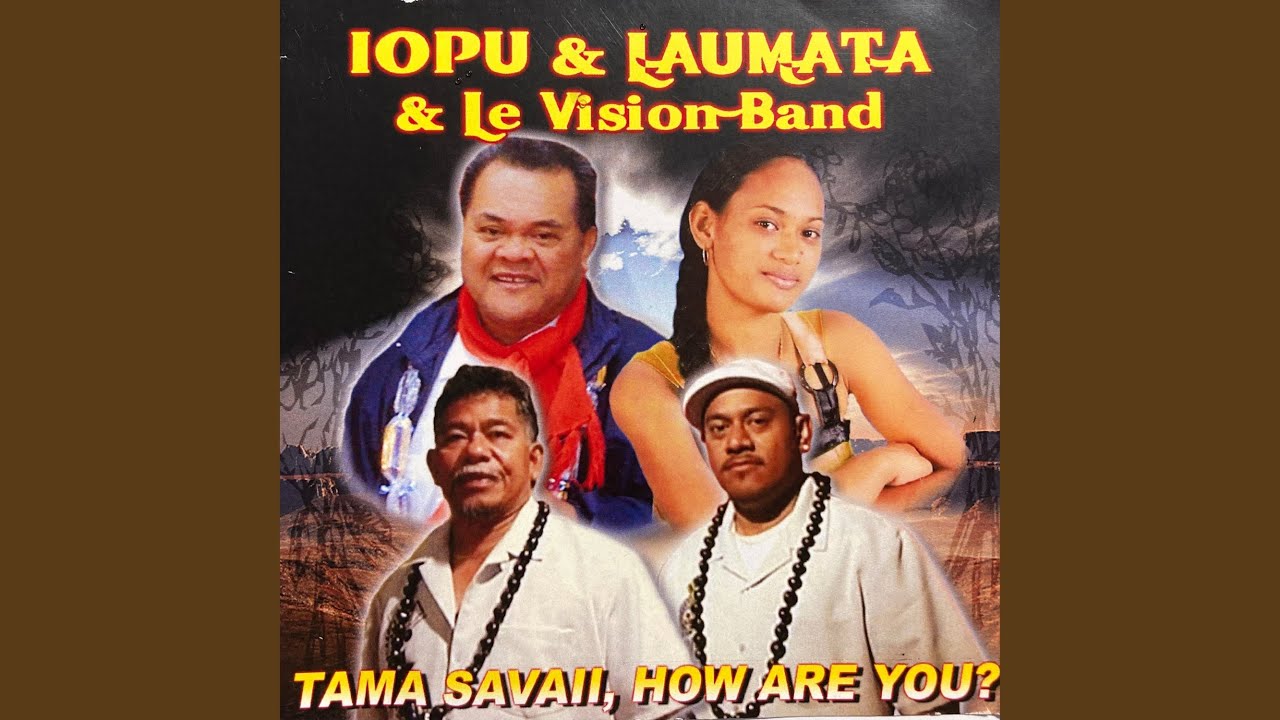 Tama Savaii, How Are You?