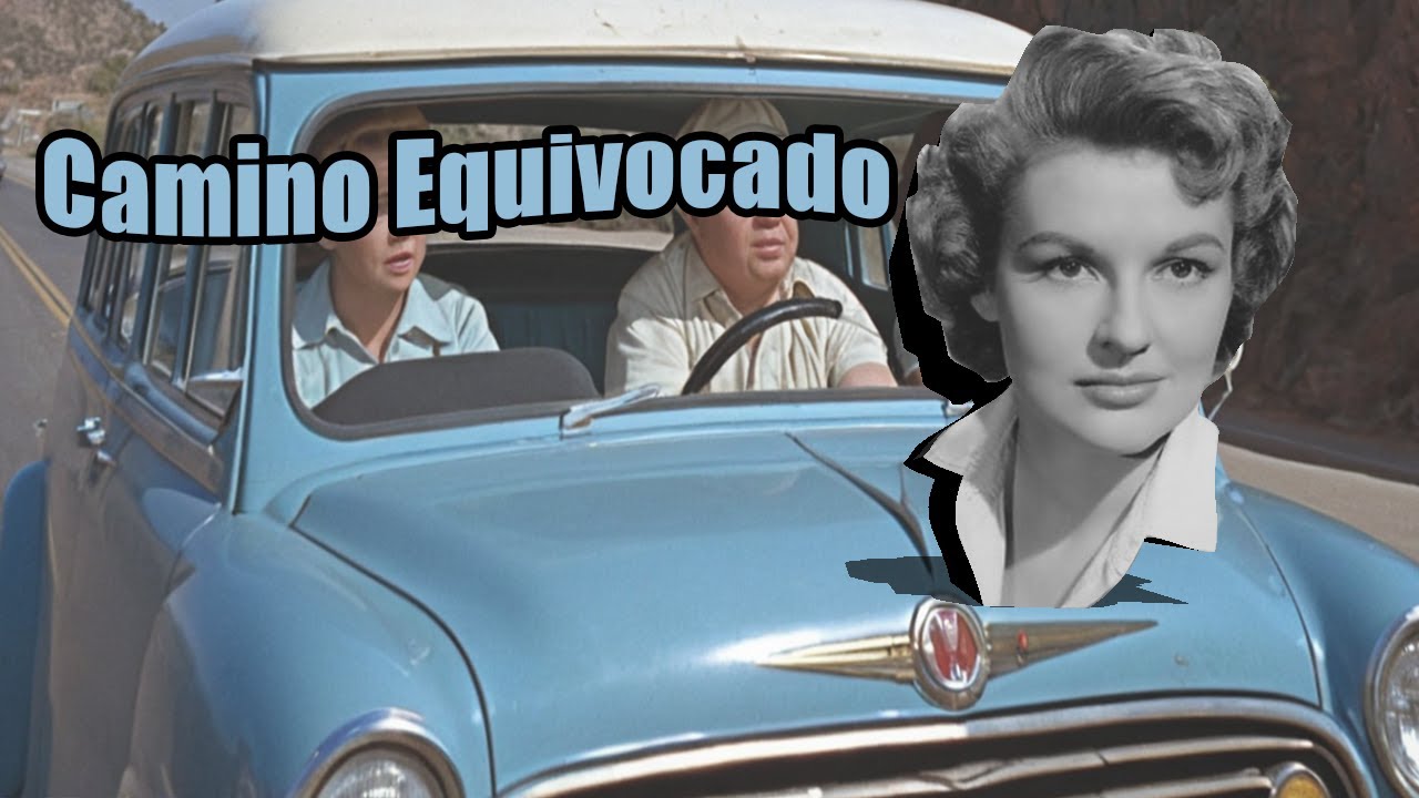 Camino Equivocado (1954) - Cine Negro, Thriller Cl&aacute;sico