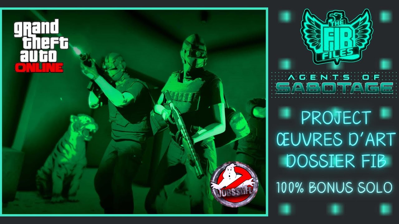 DOSSIER FIB PROJECT OEUVRES D'ART TOUS LES DÉFIS BONUS 100% SOLO SUR GTA ONLINE