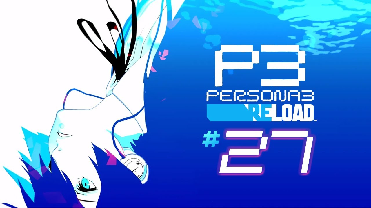 Persona 3 Reload 🏫 Nouvelle lune dans plus ou moins 2 semaines et suite du tartare ! #27