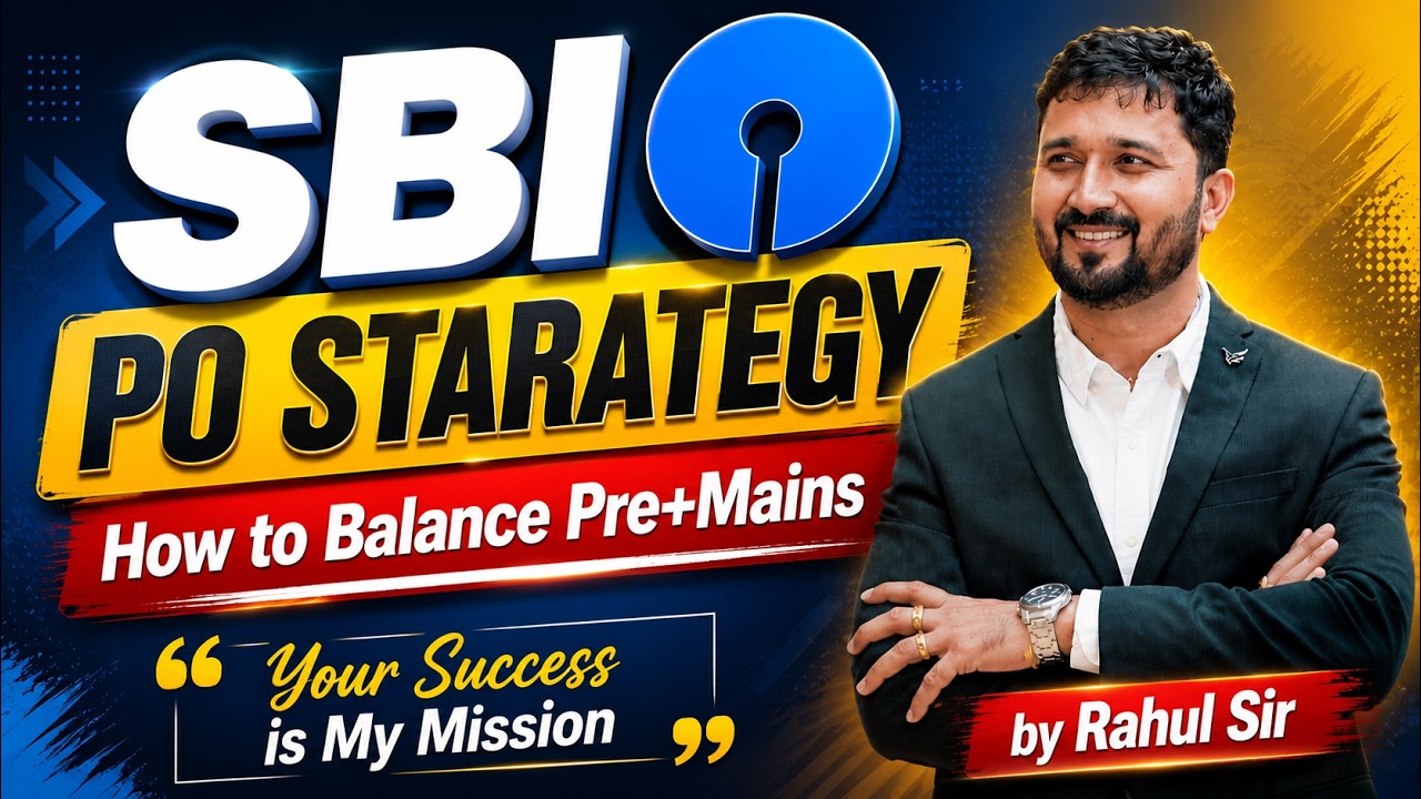 SBI PO STRATEGY !! How to Balance Pre & Mains !!