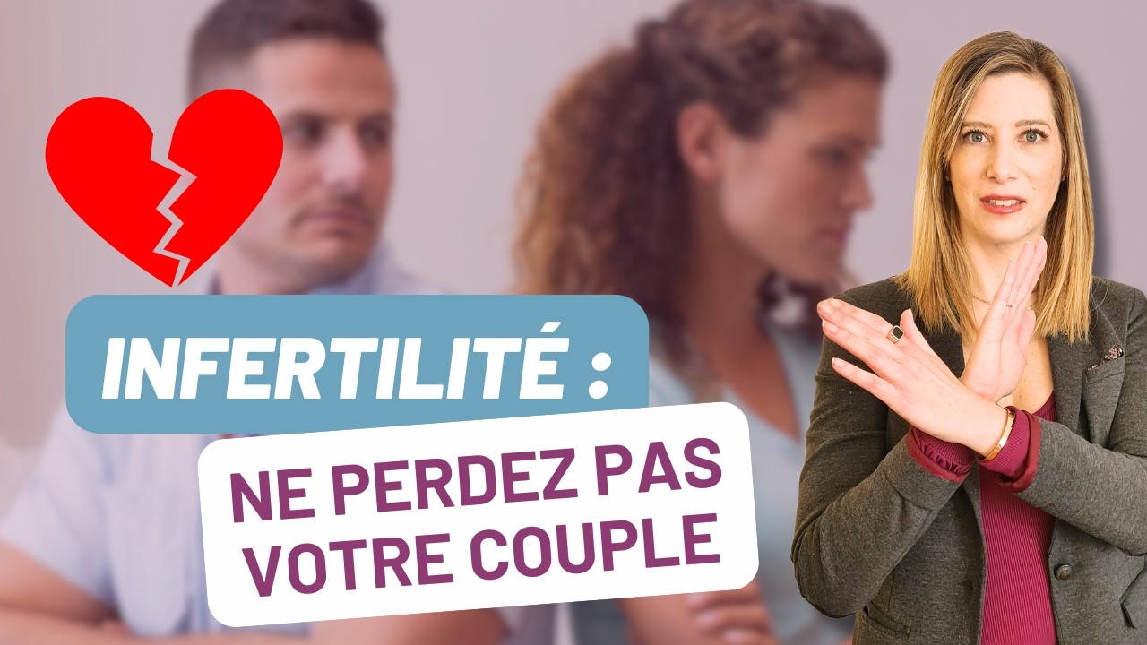 Infertilité et couple : comment ne pas se perdre en chemin ?