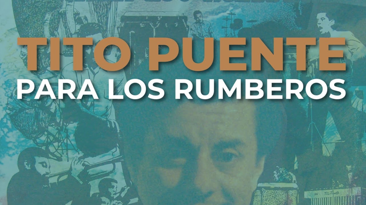 Tito Puente - Para los Rumberos (Audio Oficial)