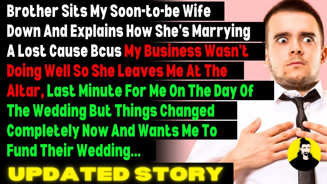 Updated: Brother Sits My Soon-to-be Wife Down And Explains How She's Marrying A Lost Cause Bcus My..