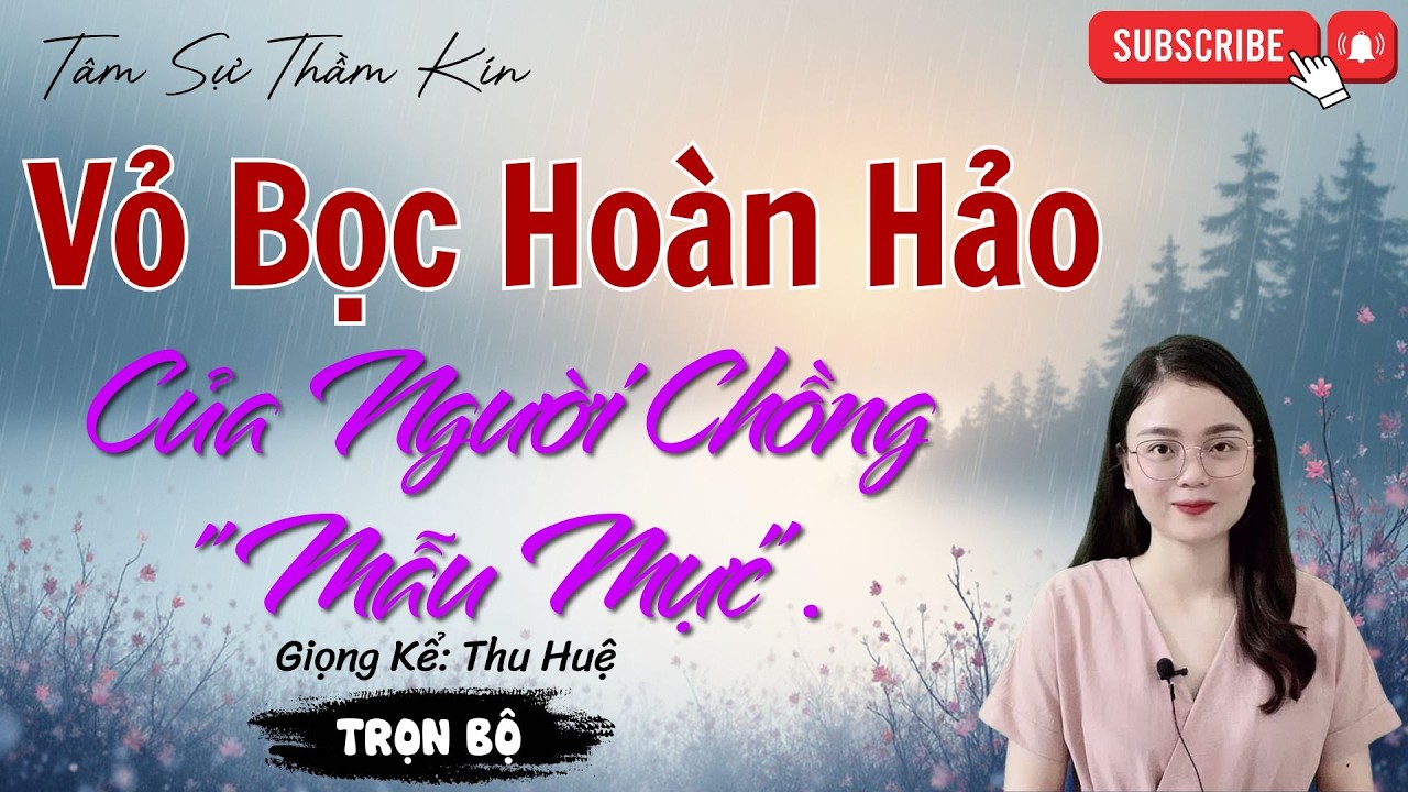 KHI CHỒNG NGOẠI TÌNH: Vỏ Bọc Hoàn Hảo Của Người Chồng 
