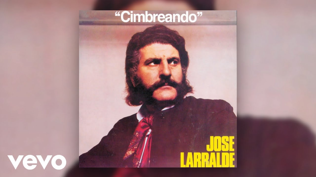 Jose Larralde - Cimbreando (Official Audio)