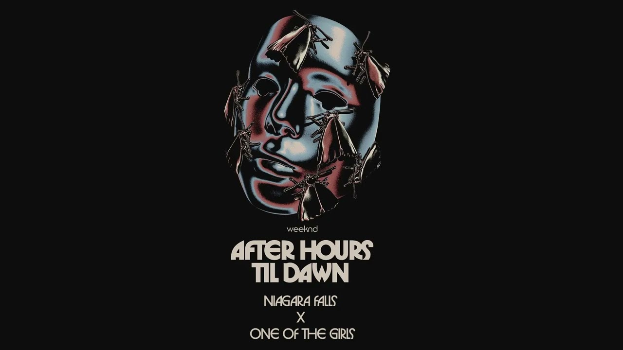 Niagara Falls x One of the Girls - (LIVE FROM AFTER HOURS TILL DAWN)