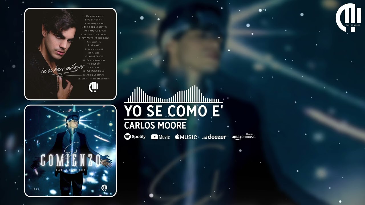 Carlos Moore - Yo Se Como E'