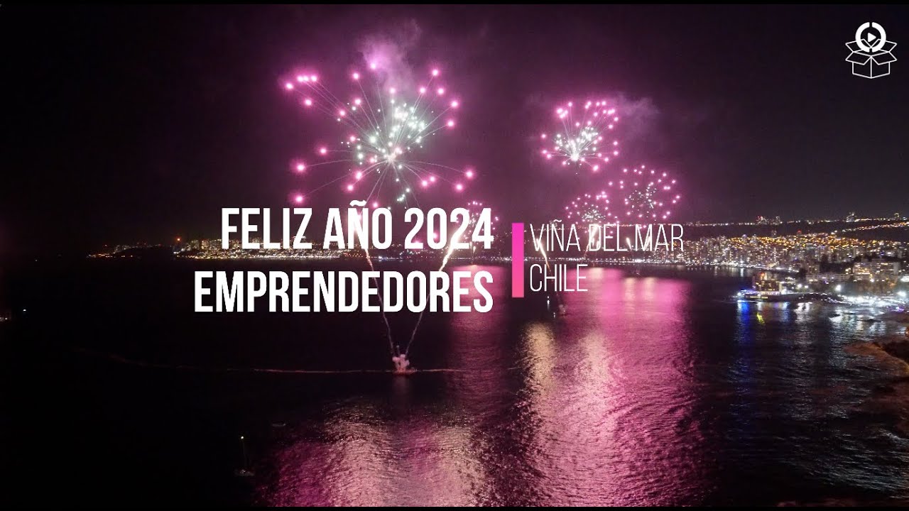 FELIZ AÑO 2024 A TODA LA COMUNIDAD DE EMPRENDO.TV - AÑO NUEVO EN EL MAR -VIÑA DEL MAR - CHILE.