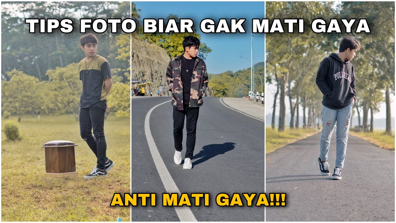 TIPS IDE POSE FOTO BUAT LO YANG MATI GAYA DAN HASILNYA KEREN