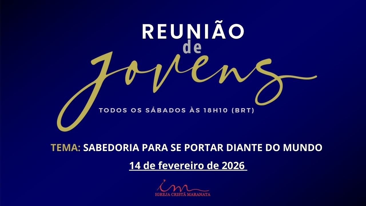 14/02/26 - [Reunião de Jovens] - Igreja Cristã Maranata - 