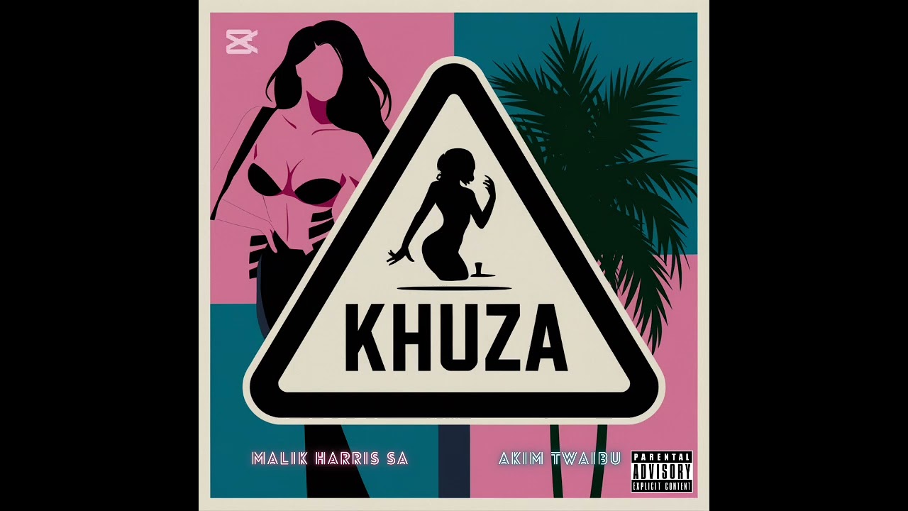 Malik Harris SA - Khuza (feat Akim Twaibu)(official audio)