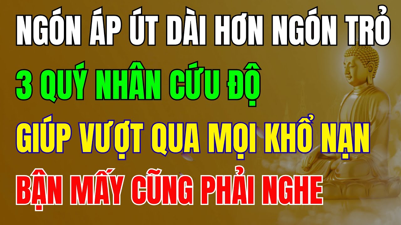 Ngón Áp Út Dài Hơn Ngón Trỏ? 3 Quý Nhân Cứu Độ, Giúp Vượt Qua Mọi Khổ Nạn