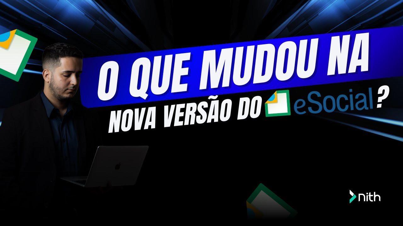 Alterações na nova versão do eSocial: ENTENDA TUDO