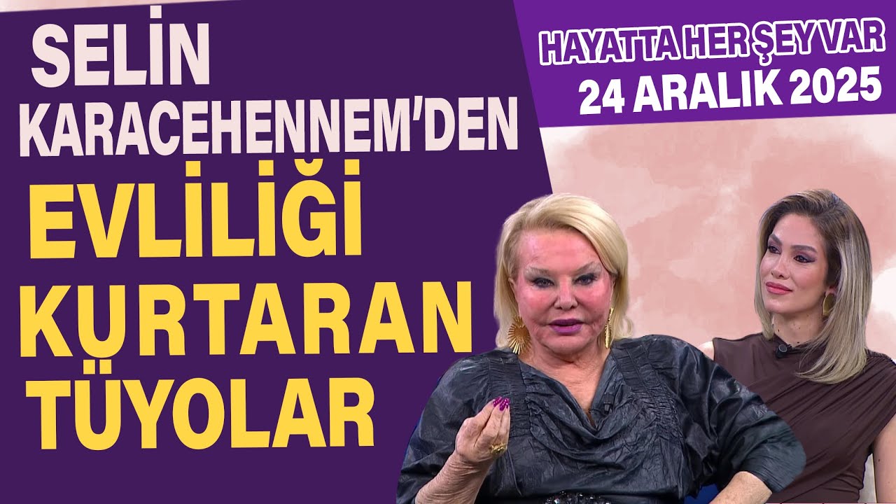 Evliliği kurtaran tüyolar! Hayatta Her Şey Var 24 Aralık 2025