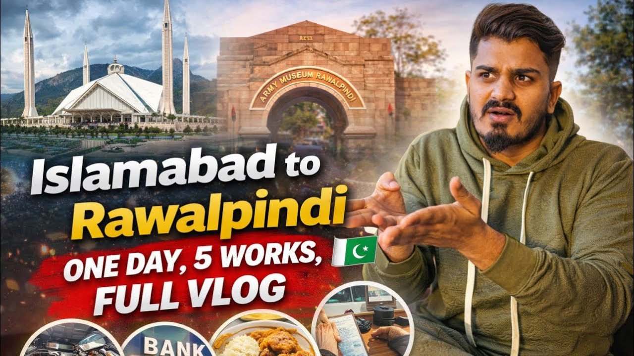 Islamabad to Rawalpindi | One Day, 5 Works, Full Vlog 🇵🇰
