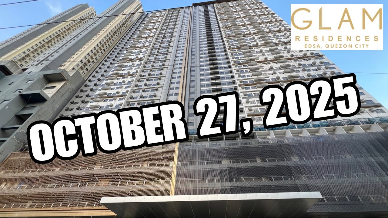 SMDC GLAM RESIDENCES - MRT GMA KAMUNING QC l CONSTRUCTION UPDATES OCT. 27, 2025 l +639152814355