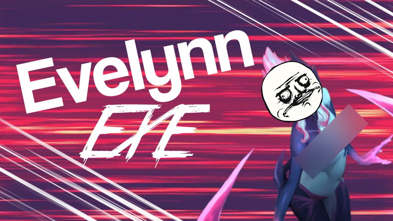 Evelynn.exe
