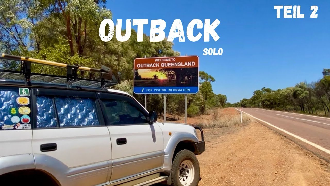 Alleine im Outback Queensland! Teil 2/ Sara Wood