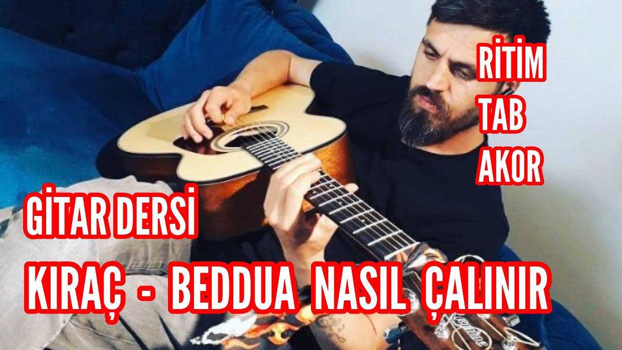 Gitar Dersi - Kıraç Beddua Nasıl Çalınır | Ritim+Tab+Akor