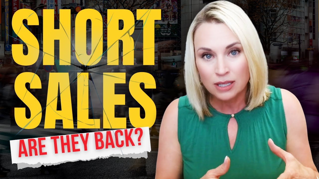 Short Sales Are BACK in 2025? What You Need to Know Before You Buy