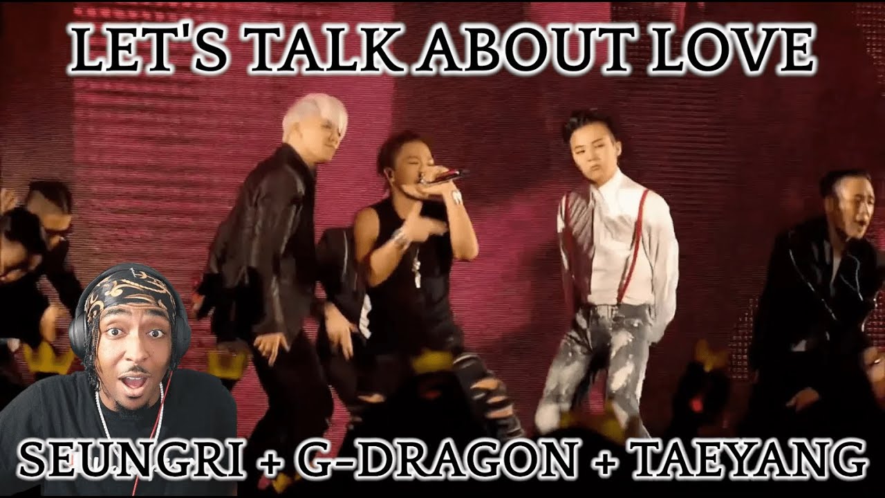 NO WAY THIS WAS ALLOWED BRO! | SEUNGRI x G-DRAGON x TAEYANG - Let's Talk About Love LIVE! | REACTION