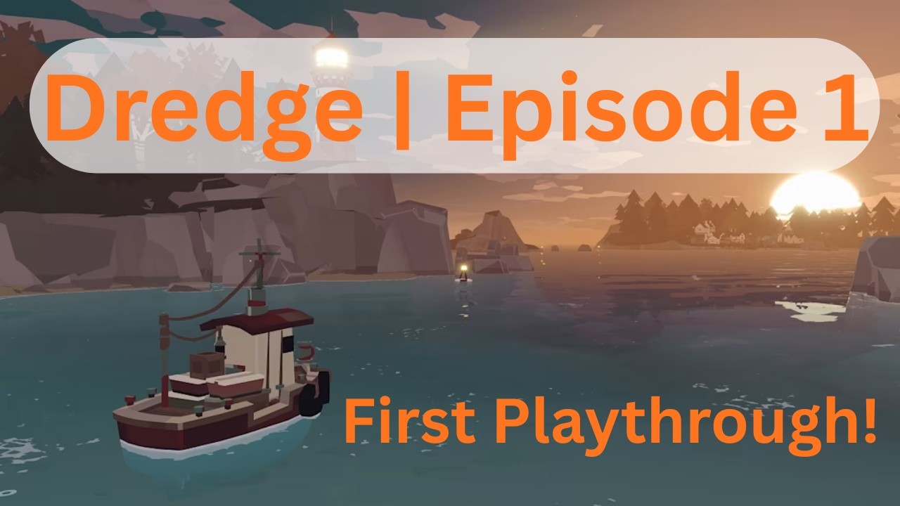 Dredge | First playthrough | Lovecraft eat your heart out? Let's find out!