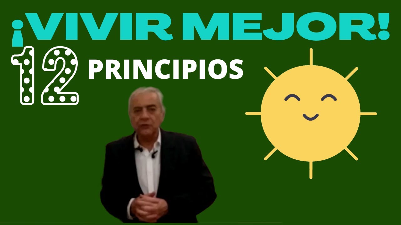 ¡VIVIR MEJOR! 12 principios