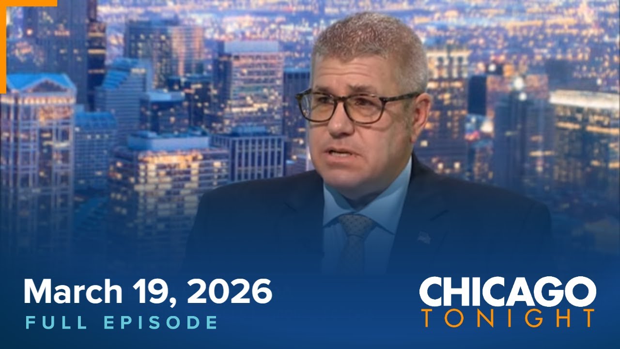 19 марта 2026 года, Chicago Tonight – Полный выпуск