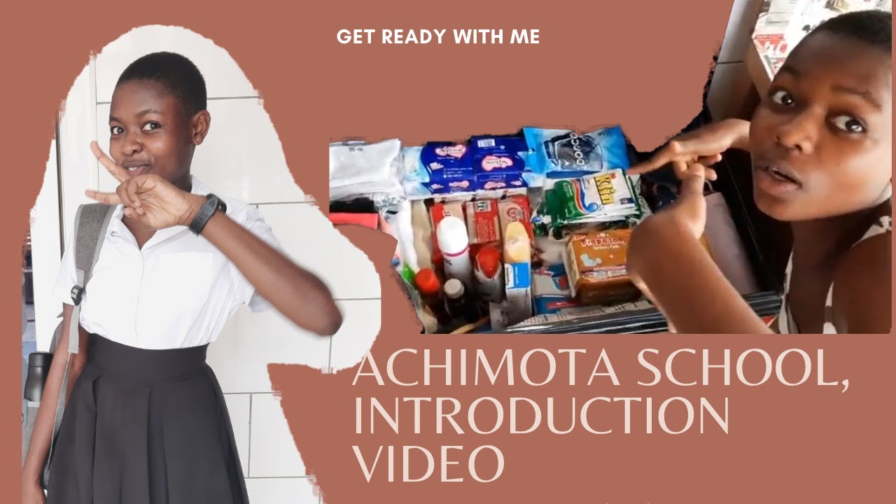 ACHIMOTA SCHOOL, INTRODUCTION VIDEO PLUS GET READY WITH ME,