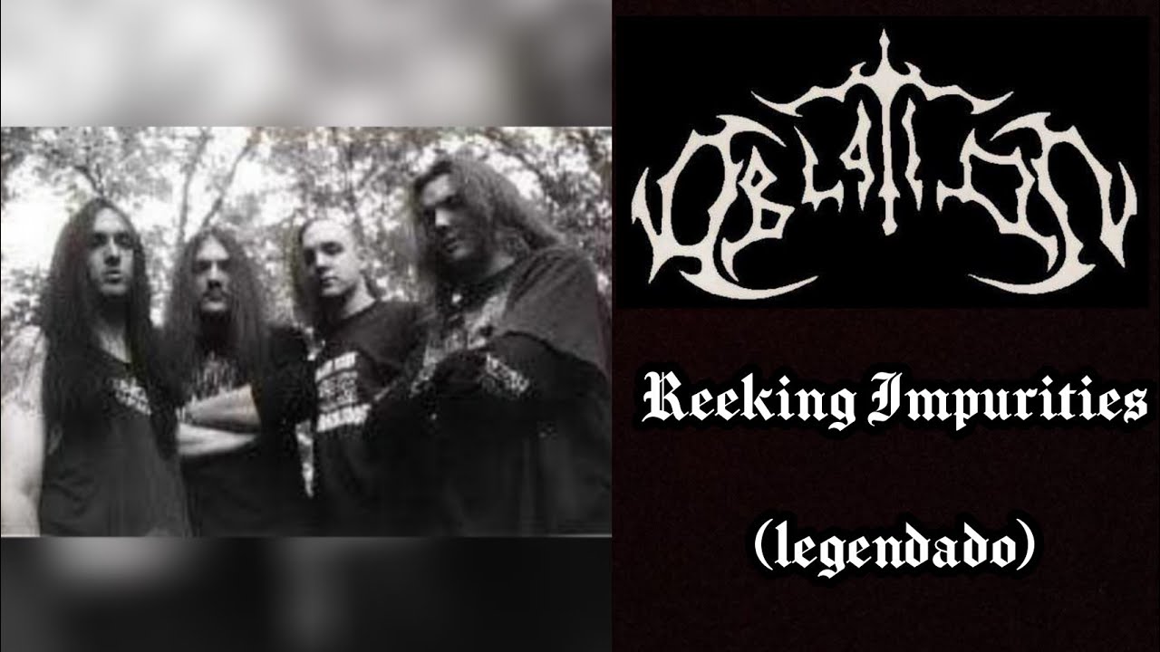 Oblation - Reeking Impurities (legendado)