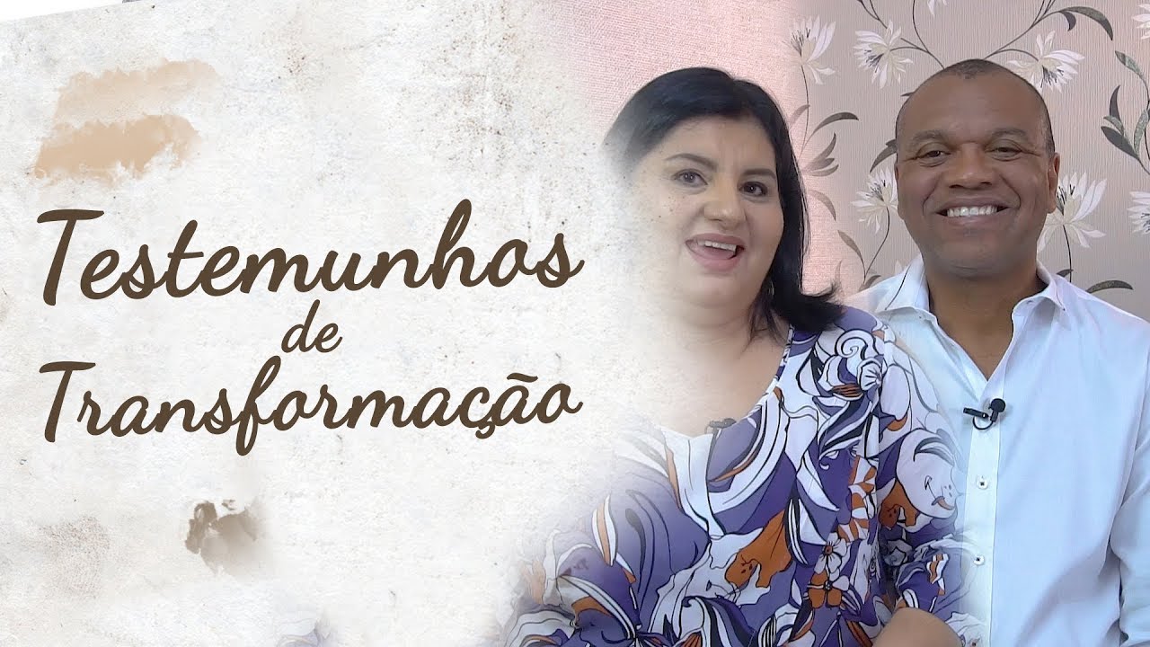 Vida Conjugal - Testemunhos de Transforma&ccedil;&atilde;o - Zenilda e Cleber