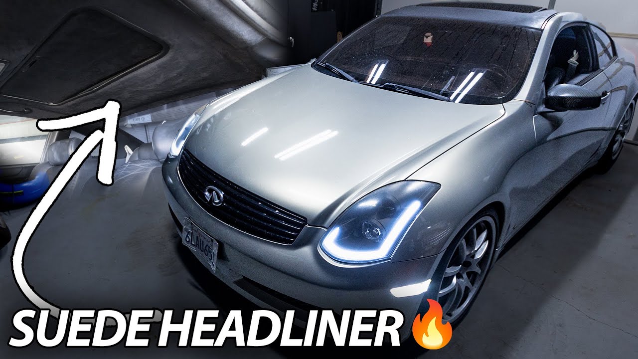DIY Suede Headliner Install – Infiniti G35 Coupe