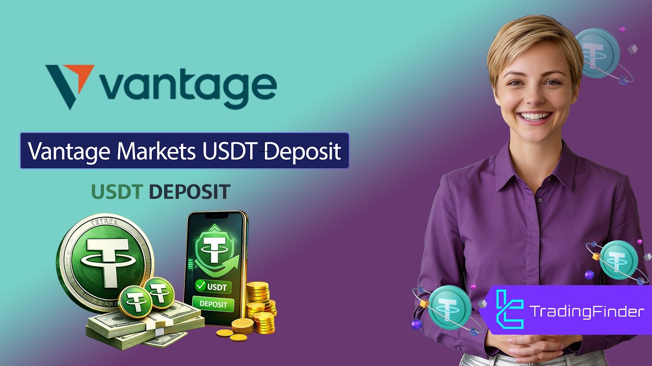 🔥 Vantage Markets Broker USDT Deposit - Quick & Easy Funding [TradingFinder]