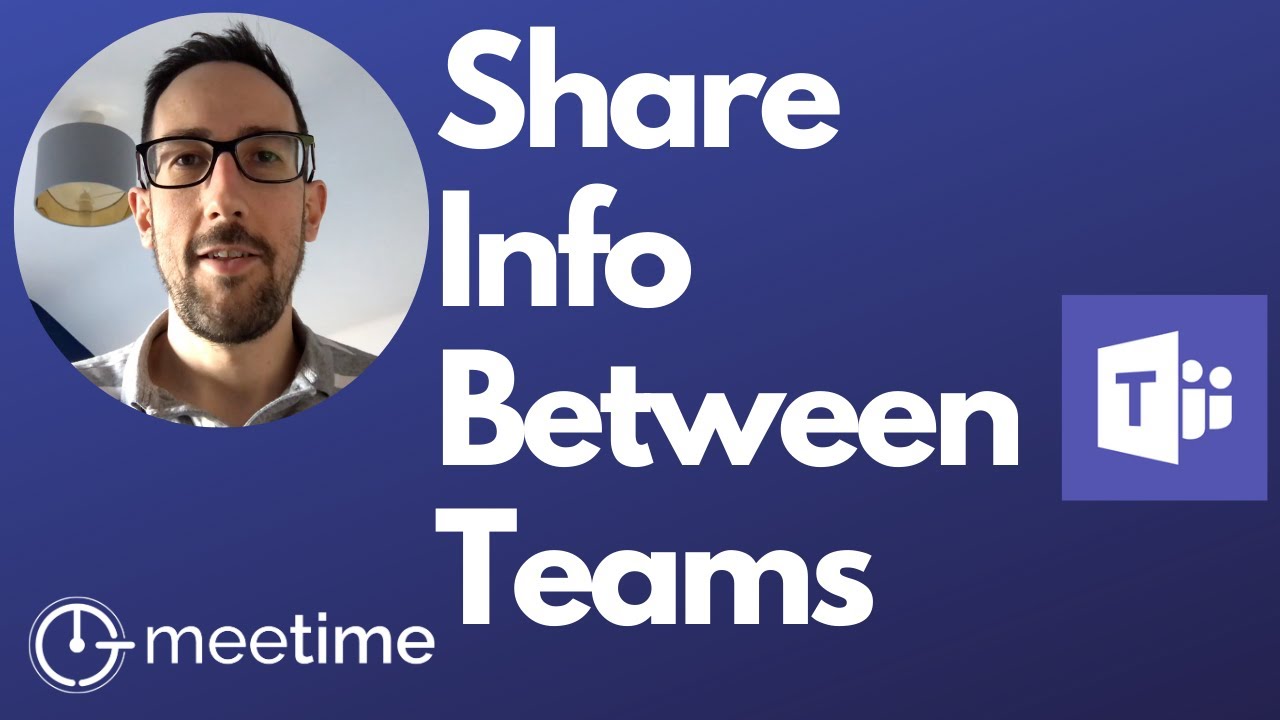 Microsoft Teams Permissions - How To Share Information Between Teams Using SharePoint Integration