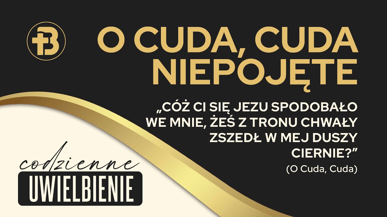 O Cuda, Cuda | Codzienne Uwielbienie [030]