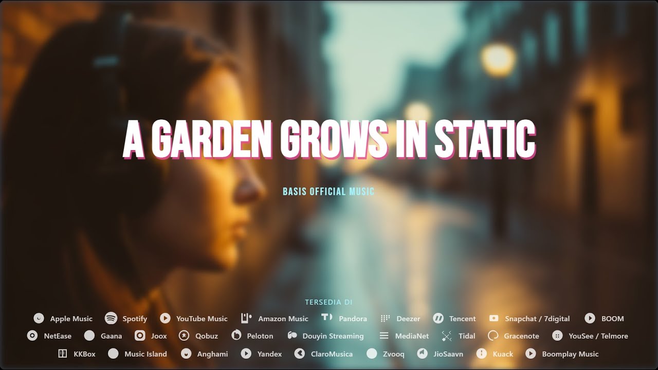 Basis Official Music - A Garden Grows in Static