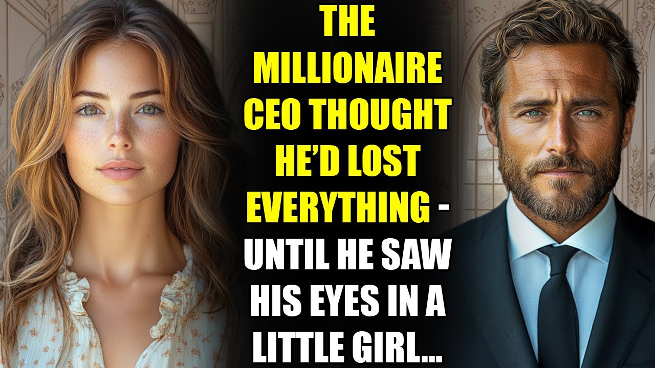 The MILLIONAIRE CEO Thought He&rsquo;d Lost Everything - Until He Saw His Eyes in a Little Girl...