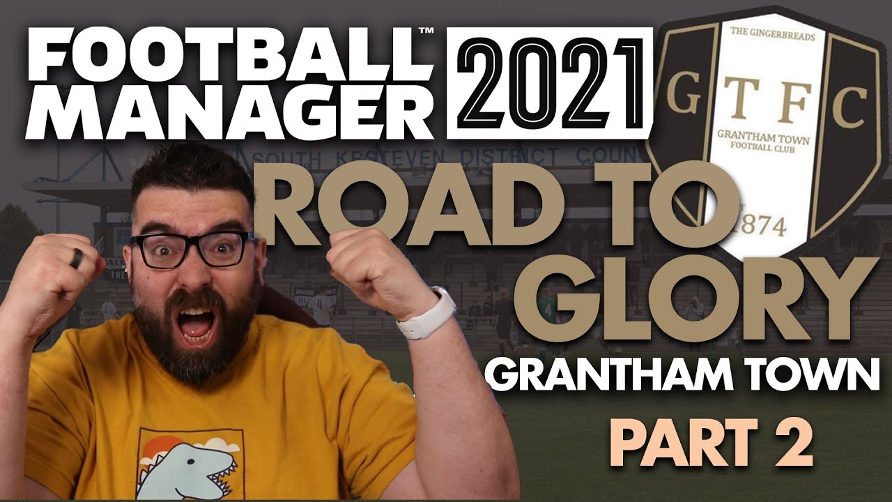 FIRST MATCHES | Part 2 | GRANTHAM TOWN FM21 | Football Manager 2021