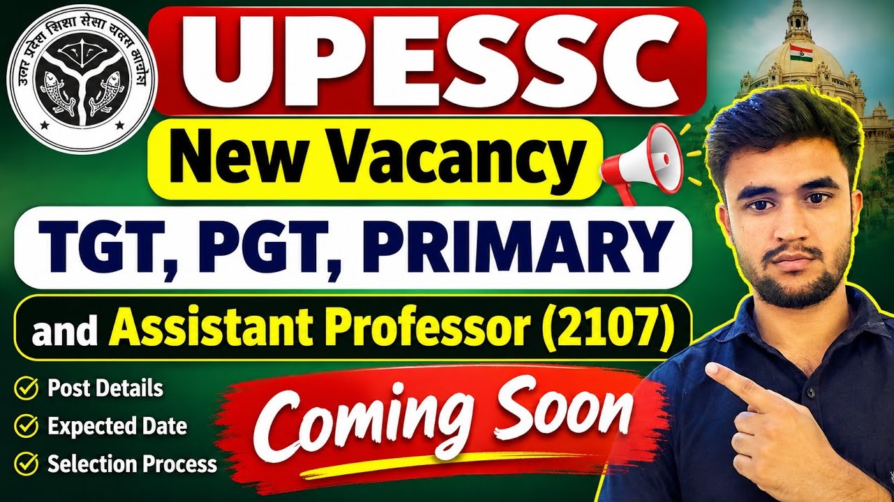 UPESSC TGT, PGT, Primary, Assistant Professor (21,252+ 2107)New Vacancy | UP All Teaching Vacancy