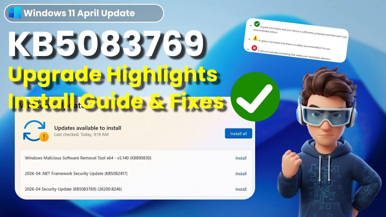 ⭐Windows 11 April 2026 Update KB5083769 -Upgrade Highlights + Install Guide & Fixes