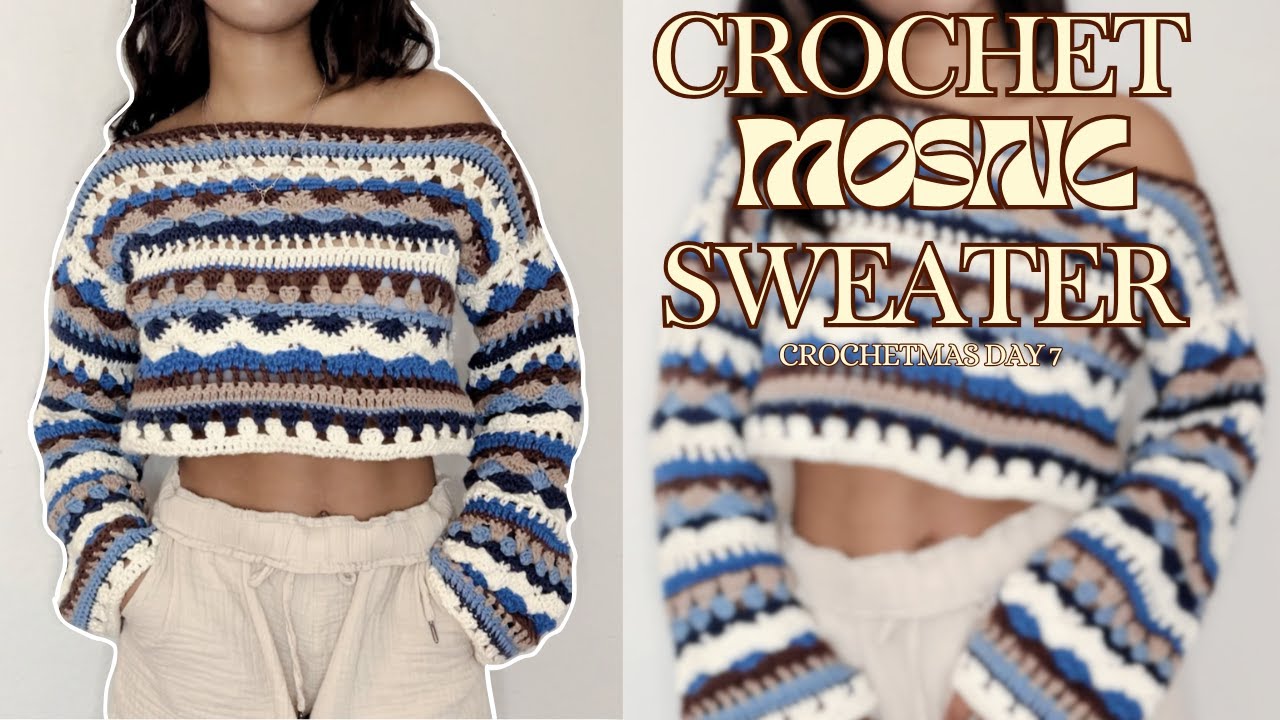 how to: crochet mosaic sweater | CROCHETMAS DAY 7