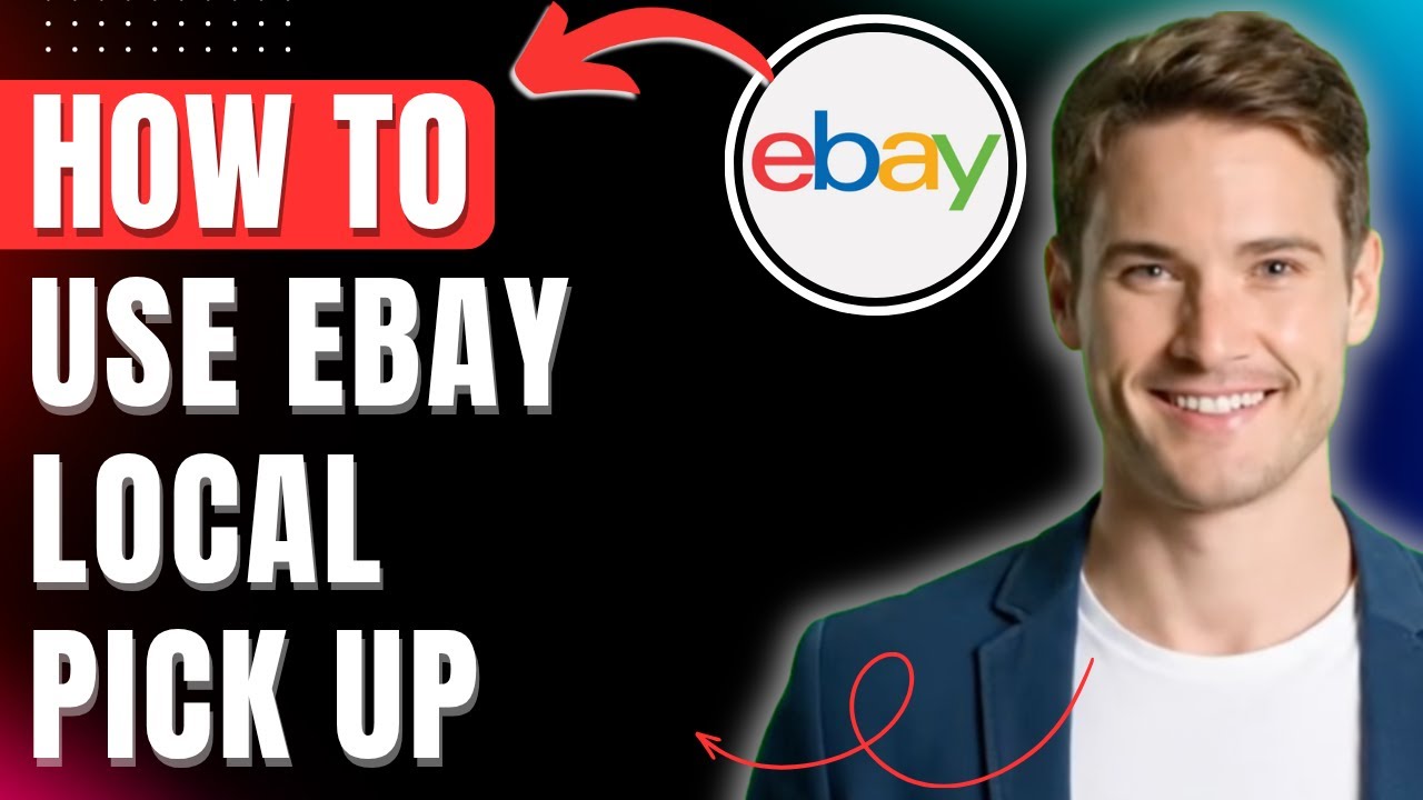 How to Use eBay Local Pick up, How does local pickup work on ebay on buy & Sell 2026