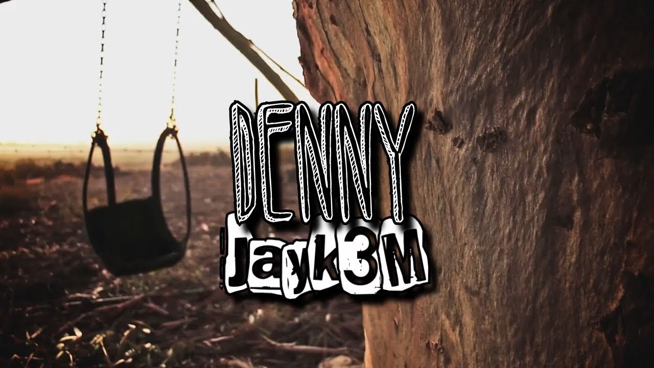 Jayk3M - Denny