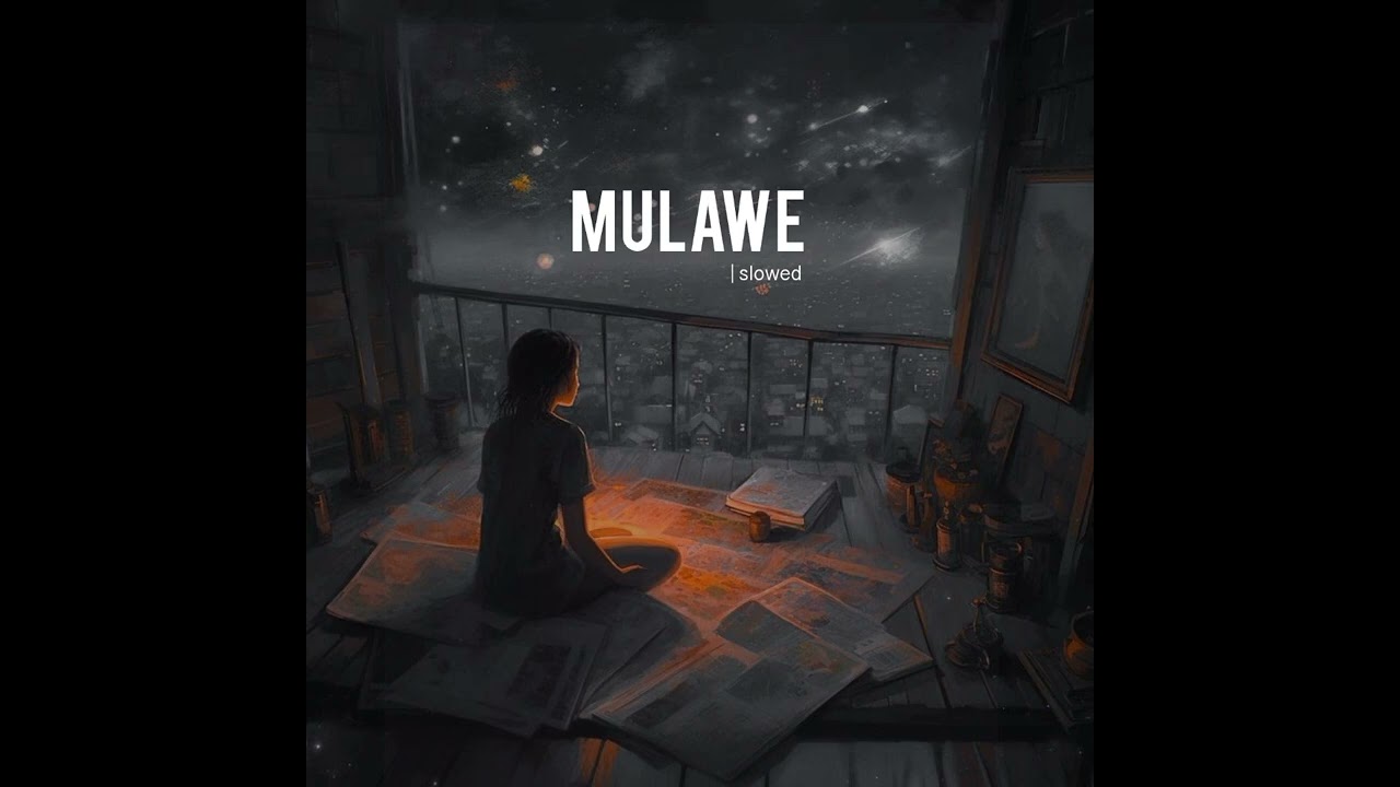 mulawe  | mindzet music .(slowed )