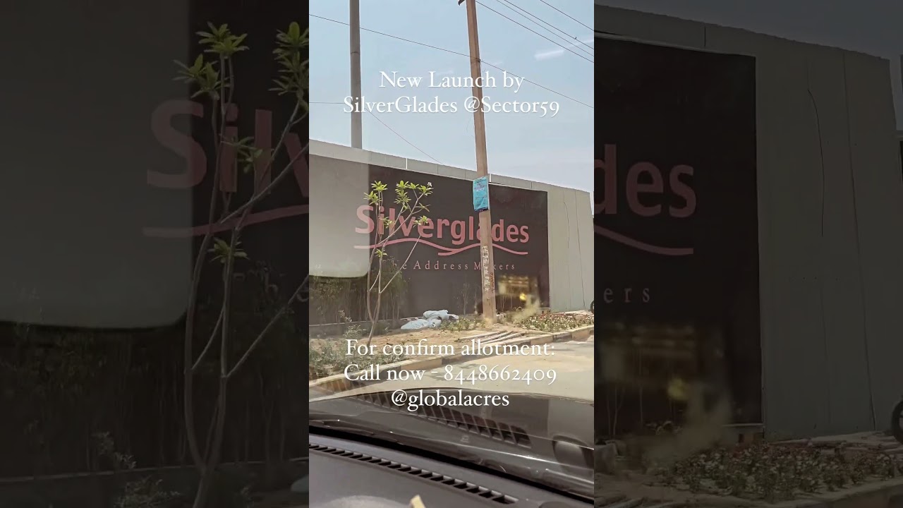 SilverGlades New Launch at Sector 59 | Call now for confirm allotment: 8448662409 #viral #shorts t