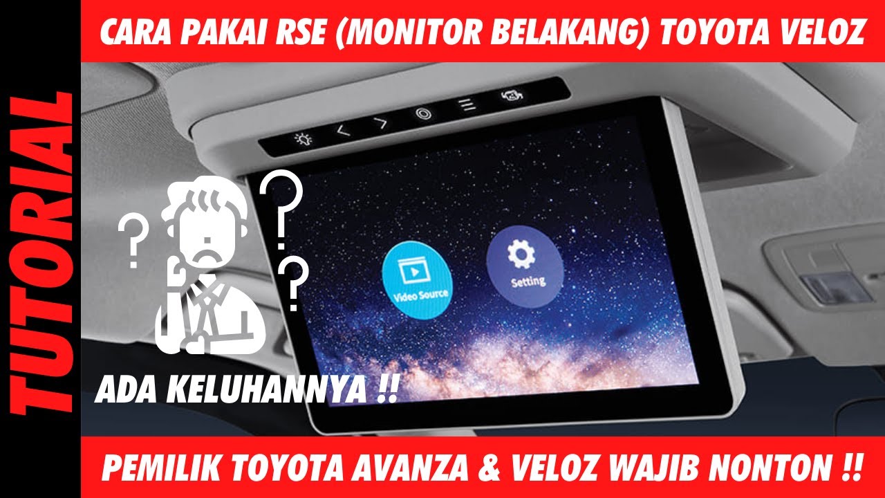 TUTORIAL CARA PAKAI MONITOR BELAKANG (RSE) TOYOTA AVANZA VELOZ - BARU TAU TERNYATA ADA KEKURANGANNYA