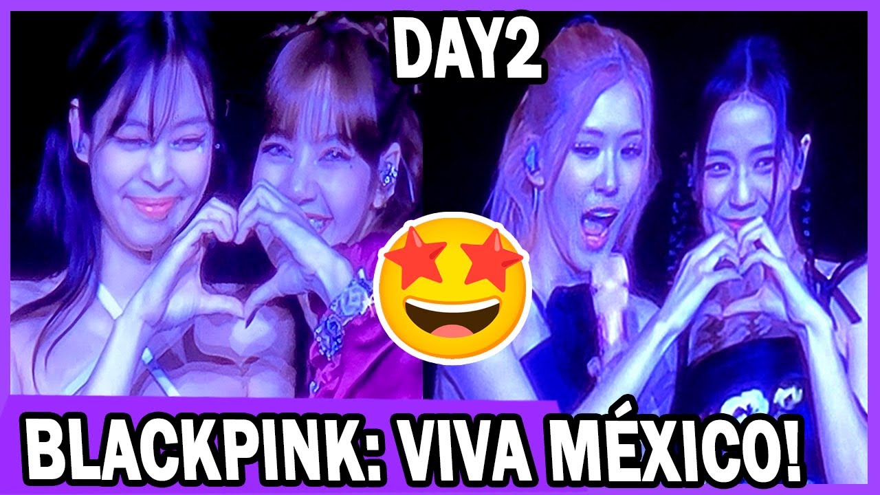 BLACKPINK: VIVA MÉXICO! DAY 2! ROSÉ Y JENNIE SE LUCEN HABLANDO ESPAÑOL! KPOPNEWS